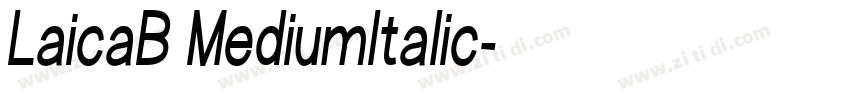 LaicaB MediumItalic字体转换